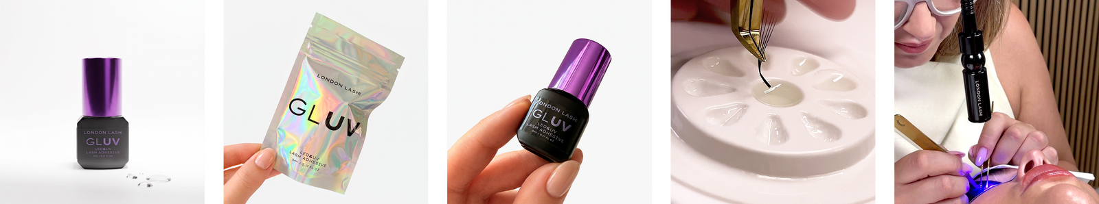 A five-panel collage showcasing London Lash GLUV light-cured adhesive bottle, holographic packaging, dipping an extension fan into glue well, and UV LED lamp application.