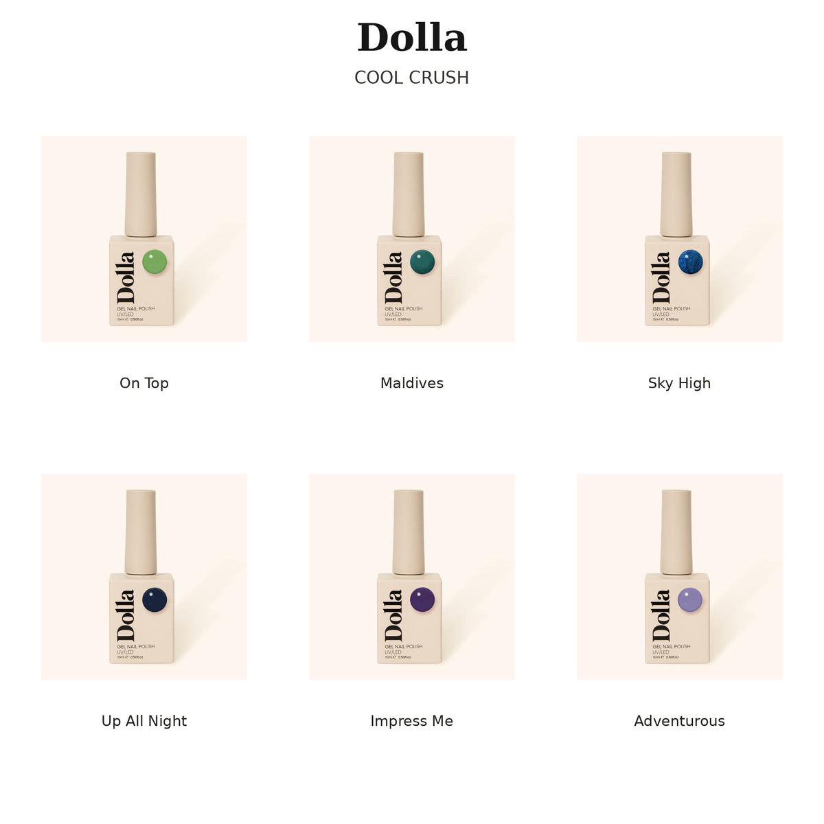 Dolla Gel Polish Collections - Choose Your 6-Shade Set